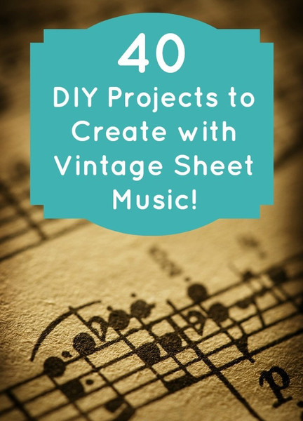 40 DIY Sheet Music Ideas